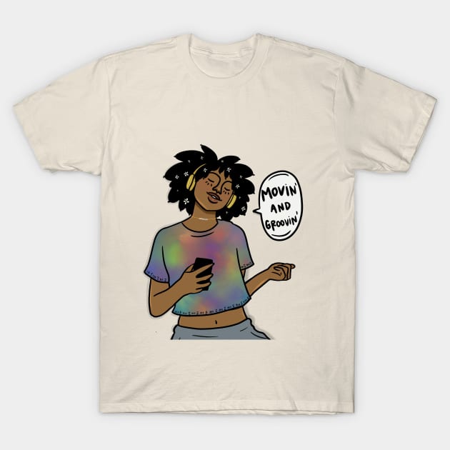 Movin' & Groovin' T-Shirt by bananapeppersart